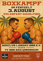 Logo PREMIERE: Boxkampf im Haidlfinger Festzelt | FREIER EINTRITT! 